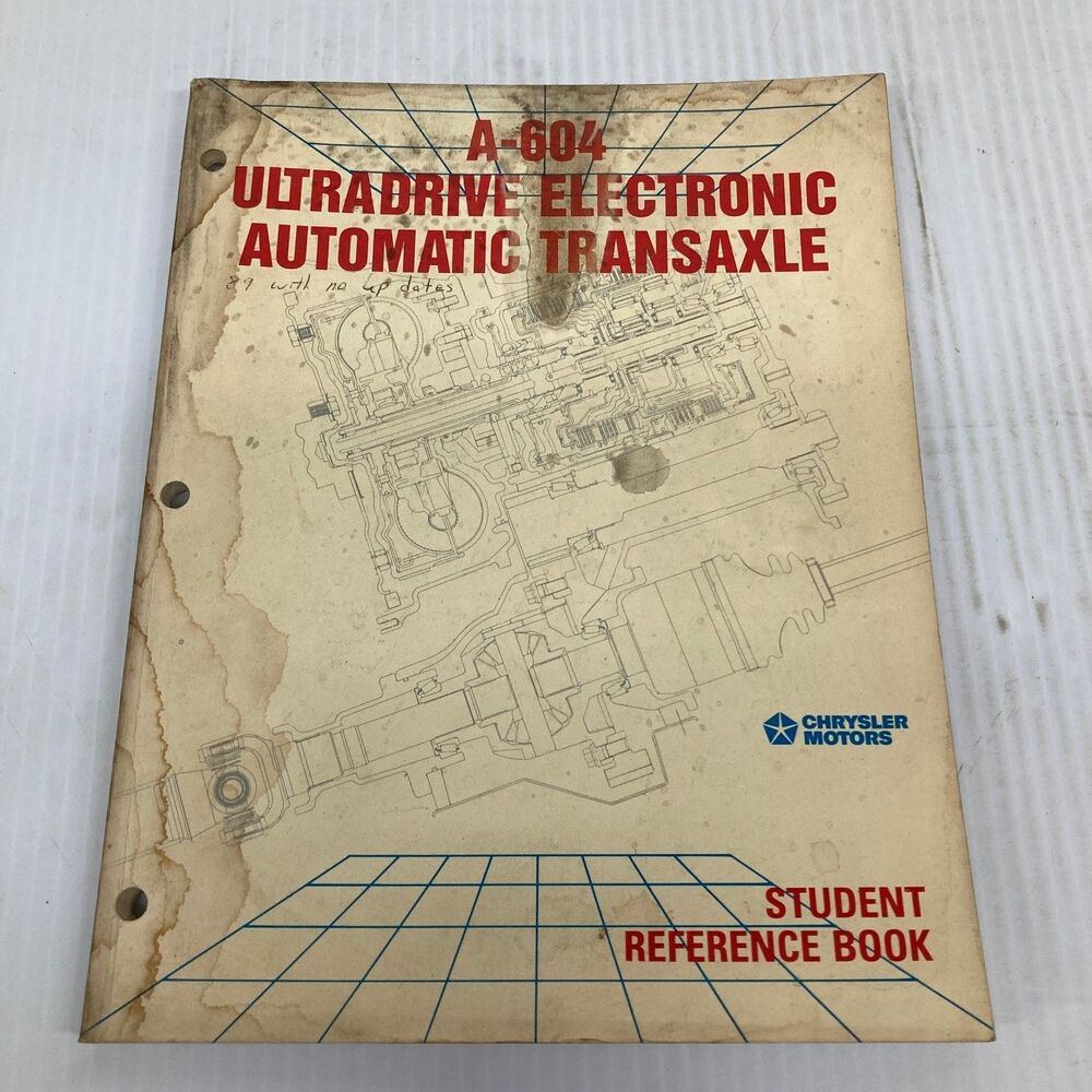 Chrysler A-604 Ultradrive Electronic Automatic Transaxle Student Reference Book